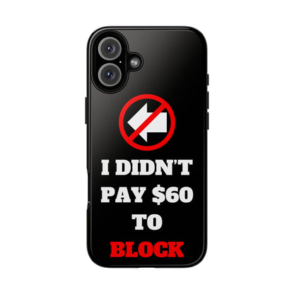 I Didn't Pay $60 To Block iPhone 16 Tough Phone Case