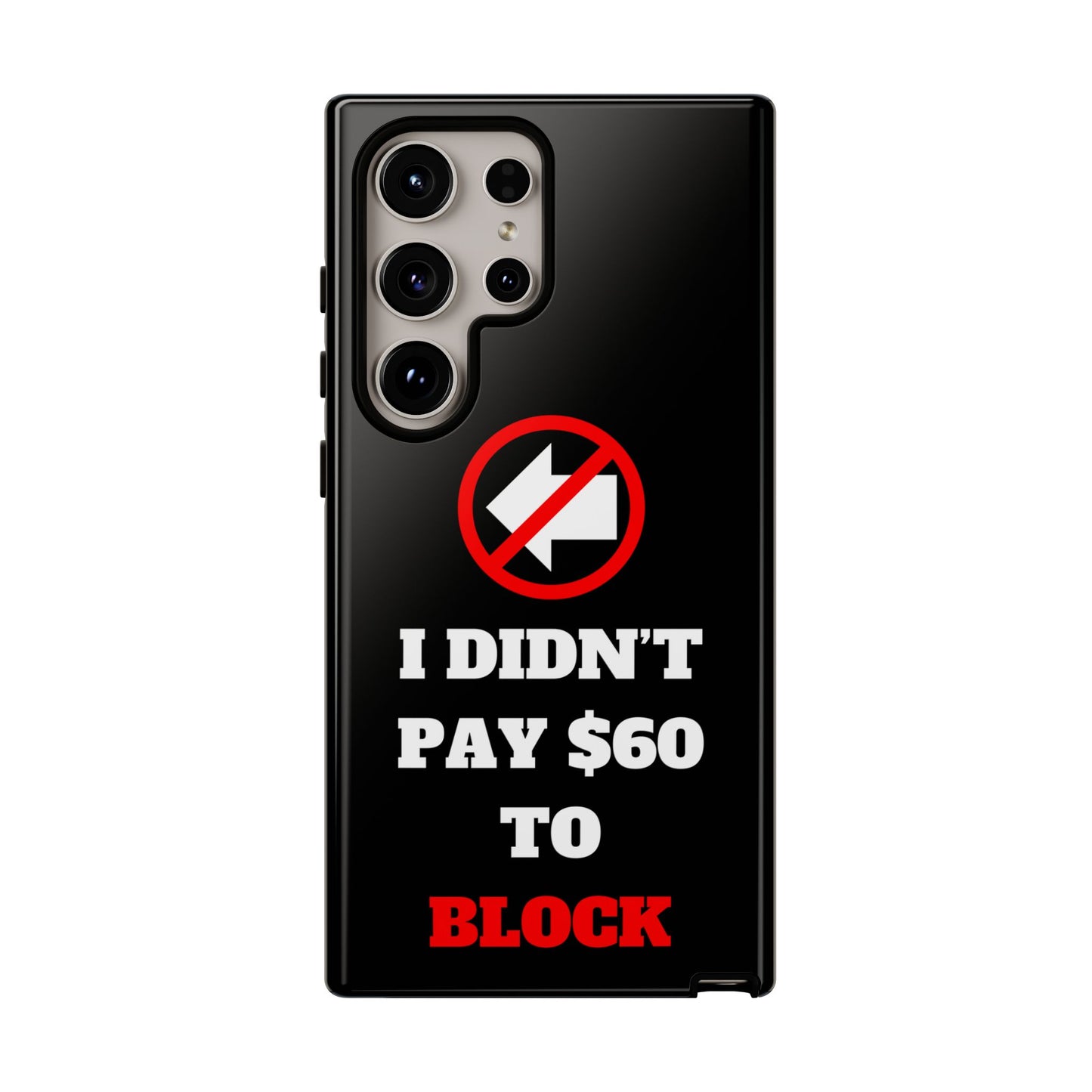 I Didn't Pay $60 To Block Galaxy S24 Tough Phone Case