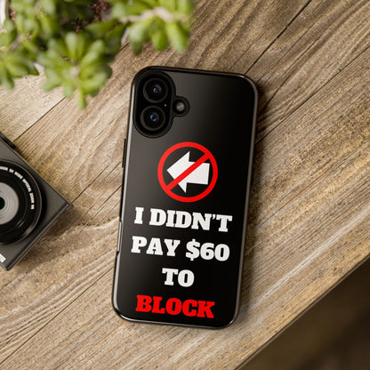 I Didn't Pay $60 To Block iPhone 16 Tough Phone Case