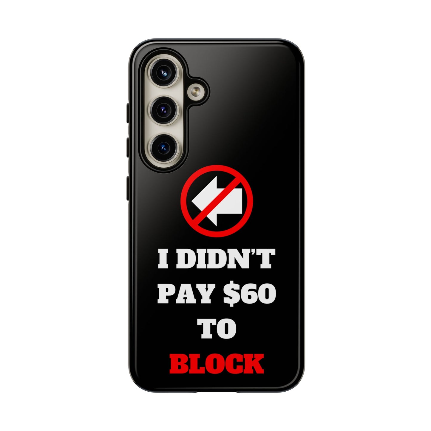 I Didn't Pay $60 To Block Galaxy S24 Tough Phone Case