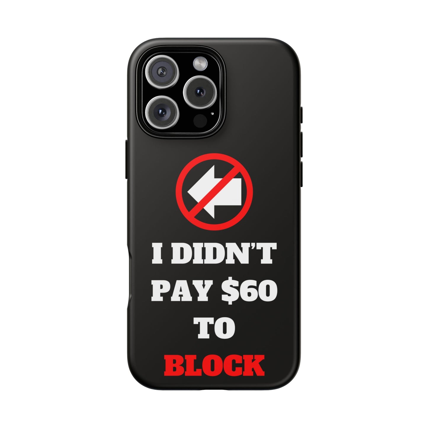 I Didn't Pay $60 To Block iPhone 16 Tough Phone Case