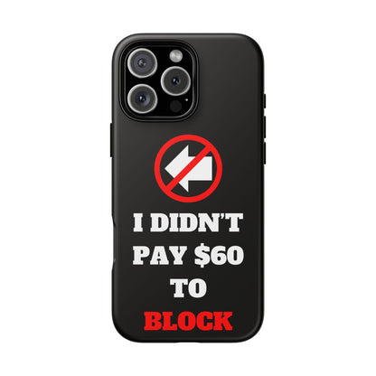 I Didn't Pay $60 To Block iPhone 16 Tough Phone Case