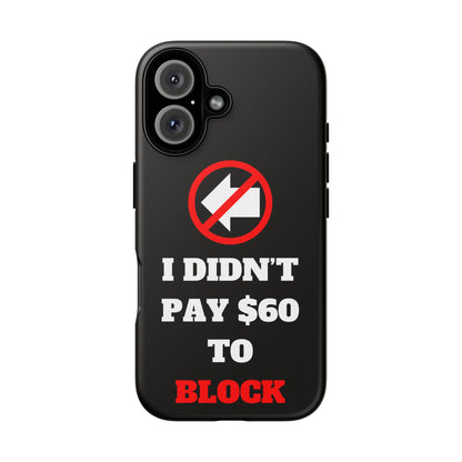 I Didn't Pay $60 To Block iPhone 16 Tough Phone Case