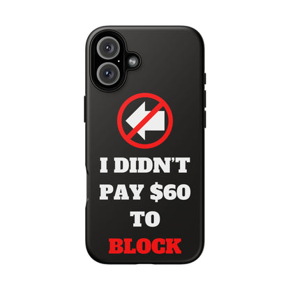 I Didn't Pay $60 To Block iPhone 16 Tough Phone Case