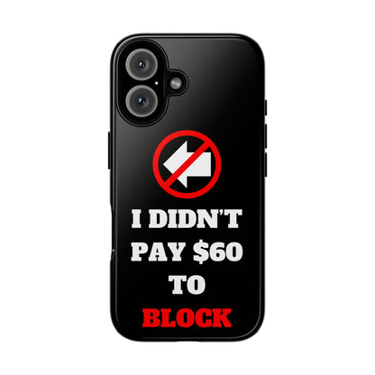 I Didn't Pay $60 To Block iPhone 16 Tough Phone Case